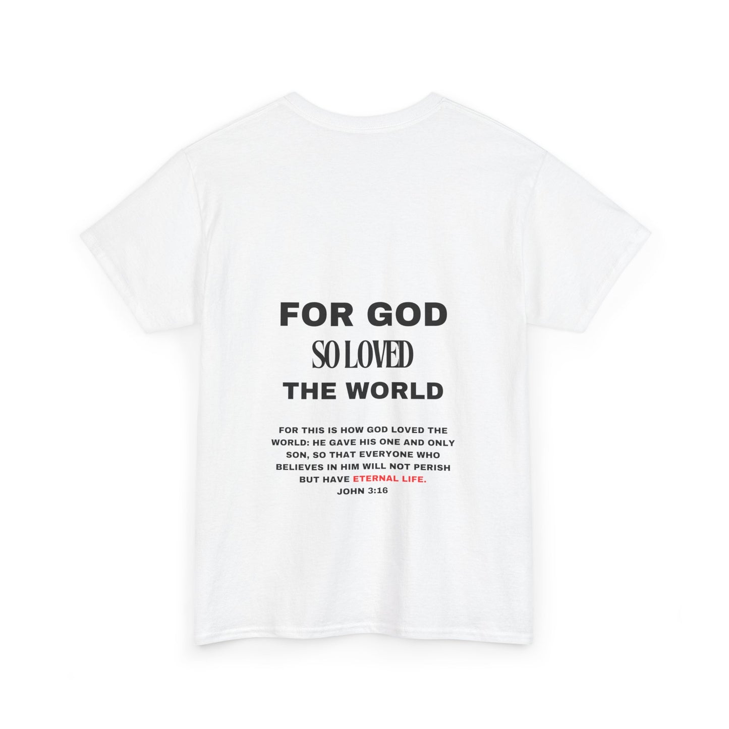 Fibres of Faith™ FOR GOD SO LOVED THE WORLD T-shirt