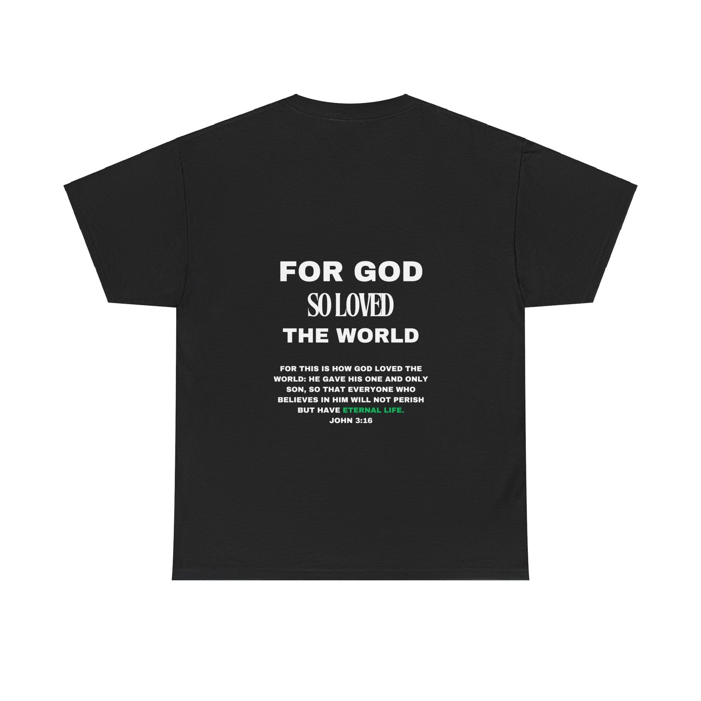 Fibres of Faith™ FOR GOD SO LOVED THE WORLD T-shirt