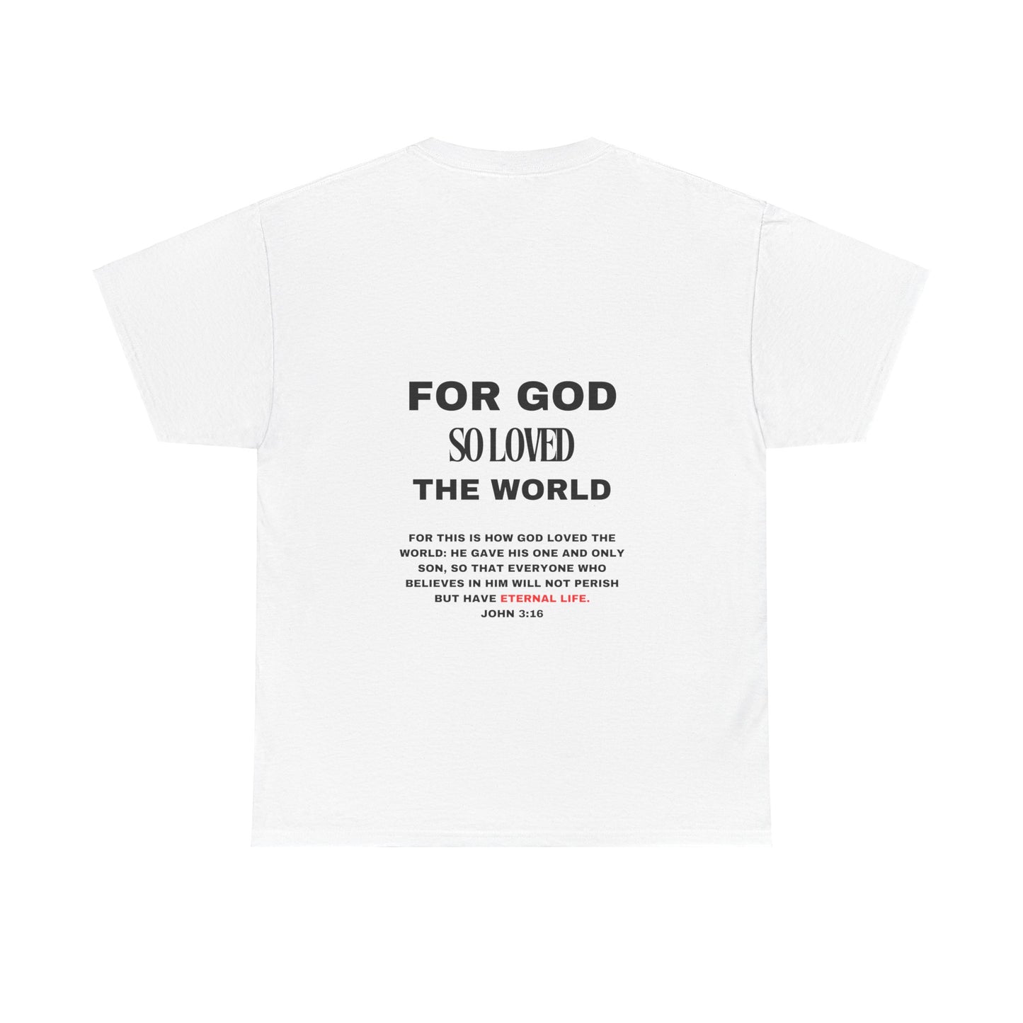 Fibres of Faith™ FOR GOD SO LOVED THE WORLD T-shirt